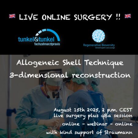 15.08.2025 🏴󠁧󠁢󠁥󠁮󠁧󠁿 Online Live Surgery: Allogeneic bone plates for 3D augmentation - shell technique 2.0! (Kopie)